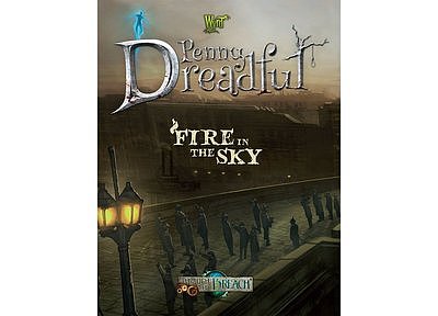 Through The Breach RPG: (Penny Dreadful) Fire in the Sky  